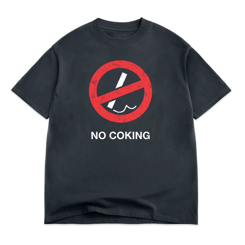 NO COKING