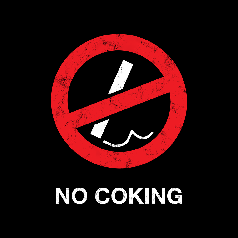 NO COKING