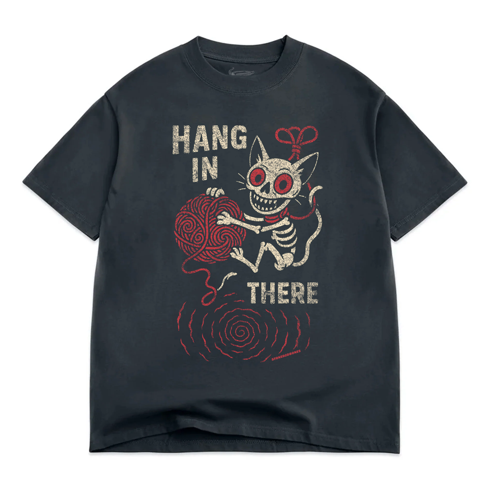 HANG IN THERE