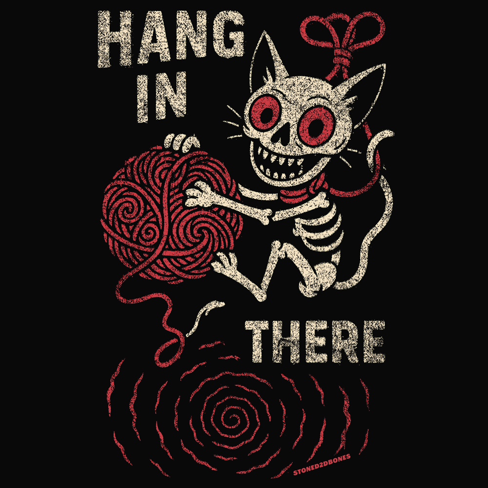 HANG IN THERE